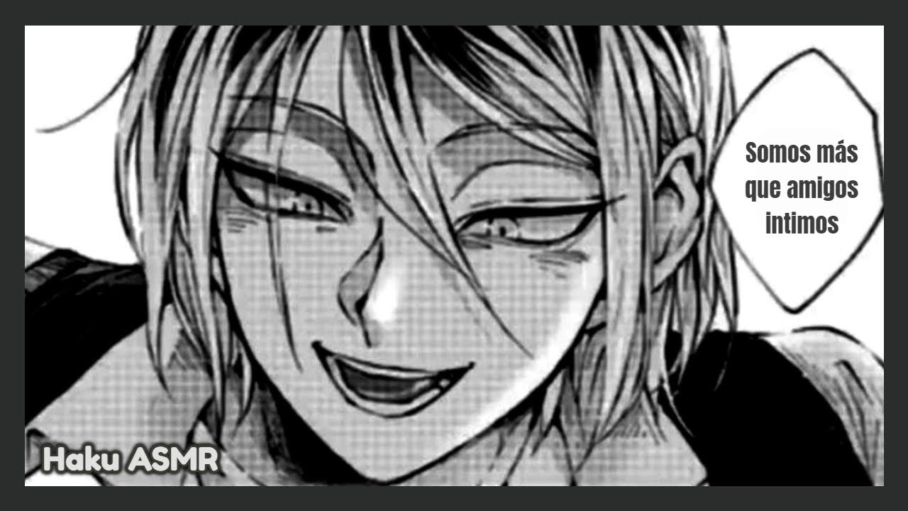 Amigo con derechos te quiere solo para él - Haku ASMR