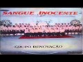 Grupo Renovação - Sangue Inocente | CD Completo (Remasterizado)