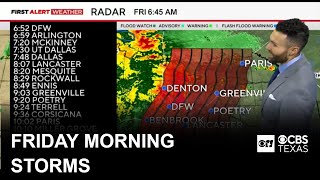 Storms moving through North Texas Friday morning, with strong winds and flooding possible