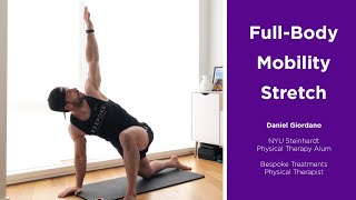 Full Body Mobility Stretches By Daniel Giordano Nyu Steinhardt Department Of Physical Therapy