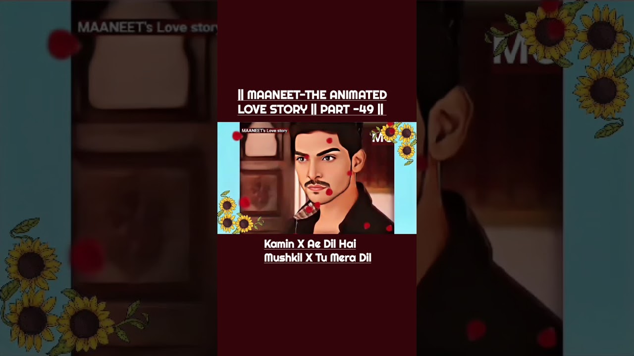 MAANEET || Kamin X Tu Mera Dil X Ae Dil Hai Mushkil 