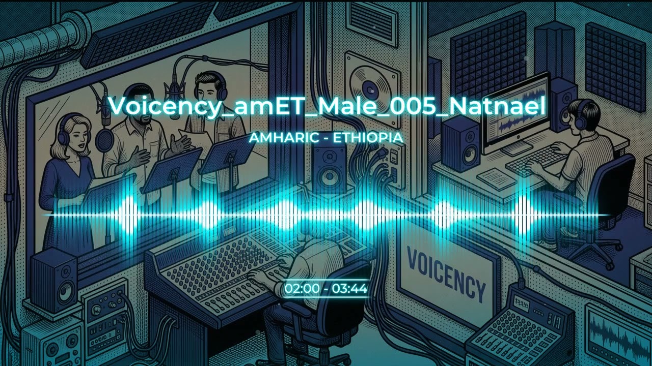 Amharic Male Voice - Voicency_amET_Male_005_Natnael