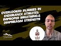 Overlooked Risks for Injuries in Endurance Athletes: Breathing & Diaphragm Strength CO, Chiropractor