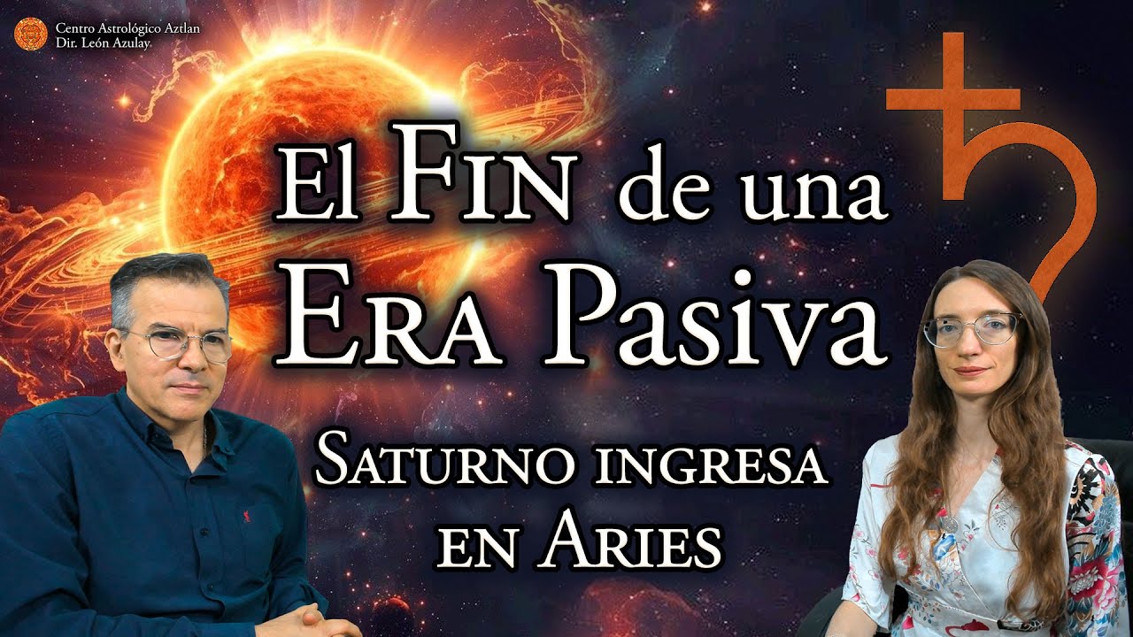 El Fin de una Era Pasiva - Saturno ingresa en Aries