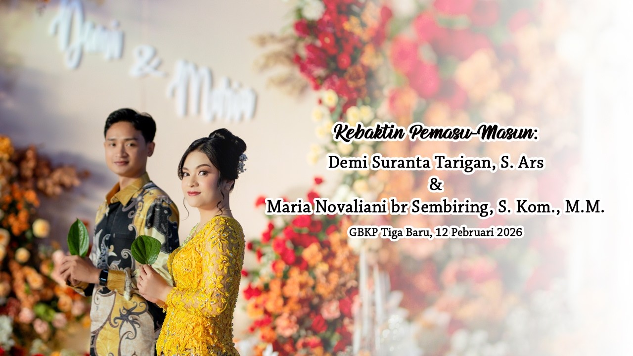 Demi Suranta Tarigan, S.Ars. & Maria Novaliani Br Sembiring, S.Kom., M.M.