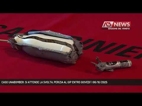 CASO UNABOMBER: SI ATTENDE LA SVOLTA, PERIZIA AL GIP ENTRO GIOVEDI' | 06/10/2025
