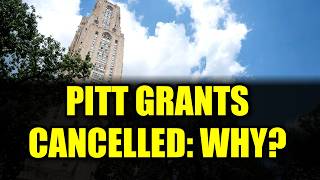 Pitt Research Grants in Crisis Why Are They Being Cancelled