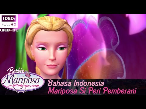 Barbie™ Mariposa and Her Butterfly Fairy Friends 2008 Dubbing Indo