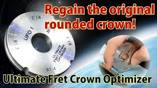Ultimate Fret Crown Optimizer