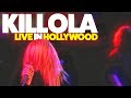 Killola  live in hollywood  safari sams