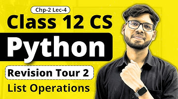 Revision Tour 2 | list operations & functions|Class 12 Python|Class 12 Computer Science|Vishal Kumar