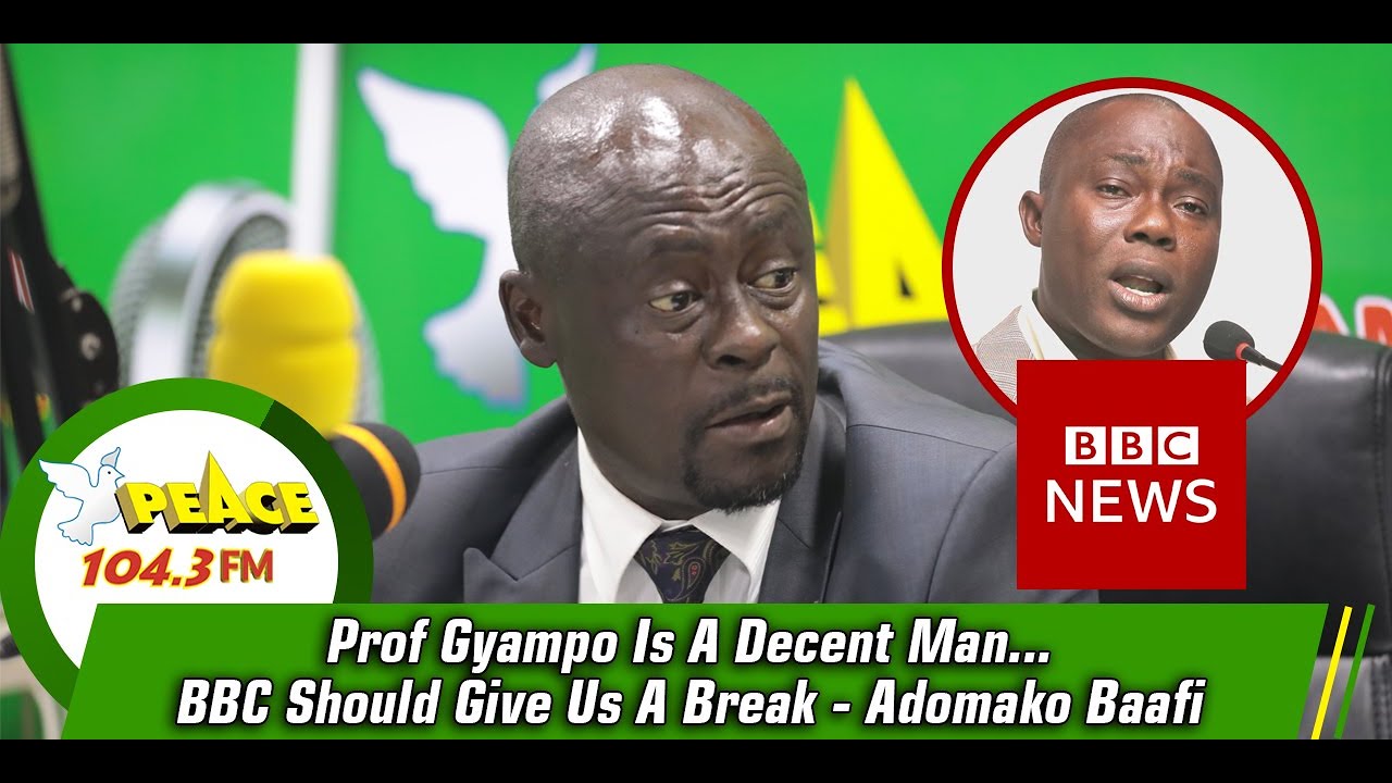 Prof Gyampo Is A Decent Man...BBC Should Give Us A Break - Adomako Baafi sarkodie original