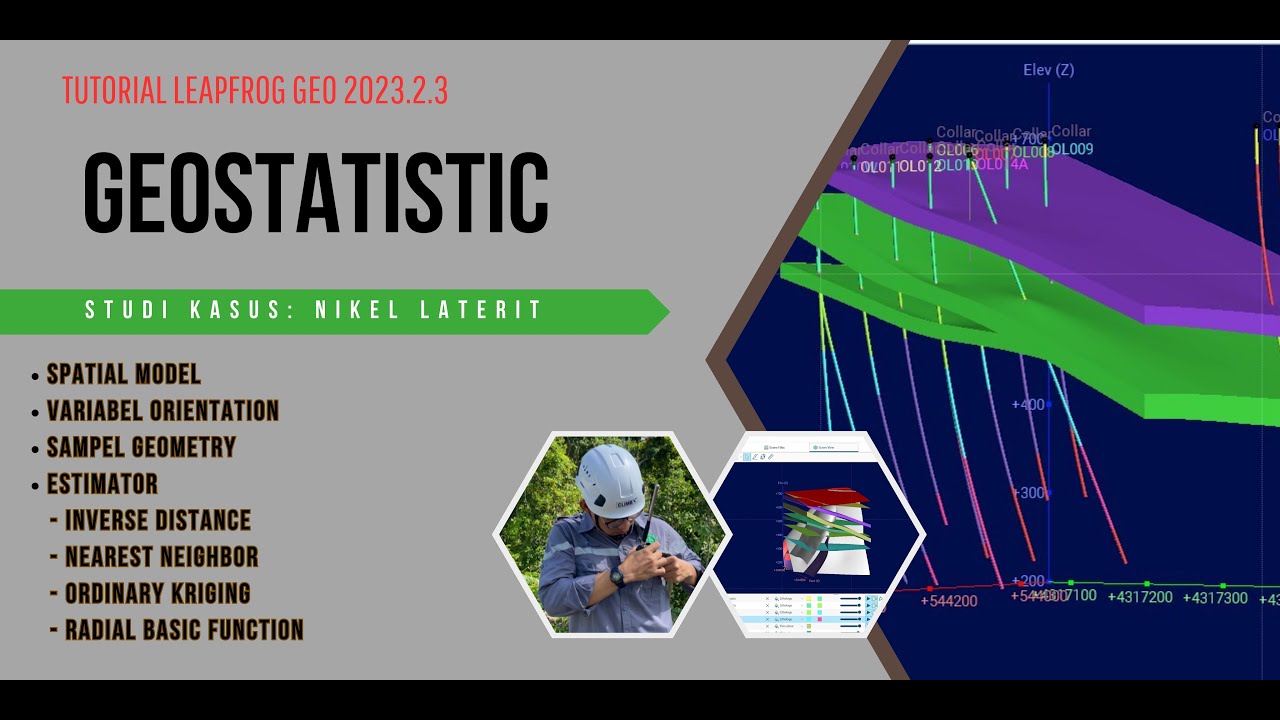 Geostatistik Part 6 Studi Kasus Nikel Laterite Di Leapfrog Geo - YouTube