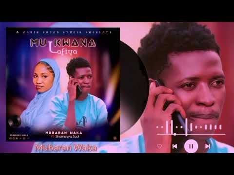 Mubaran Waka Mukwana Lafiya Music Audio 2025 