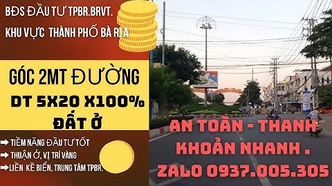 BÁN ĐẤT THỔ CƯ GÓC 2 MẶT TIỀN VIEW CỰC THOÁNG TẠI TP BÀ RỊA. BRVT. GIÁ CỰC MỀM LH 0937005305