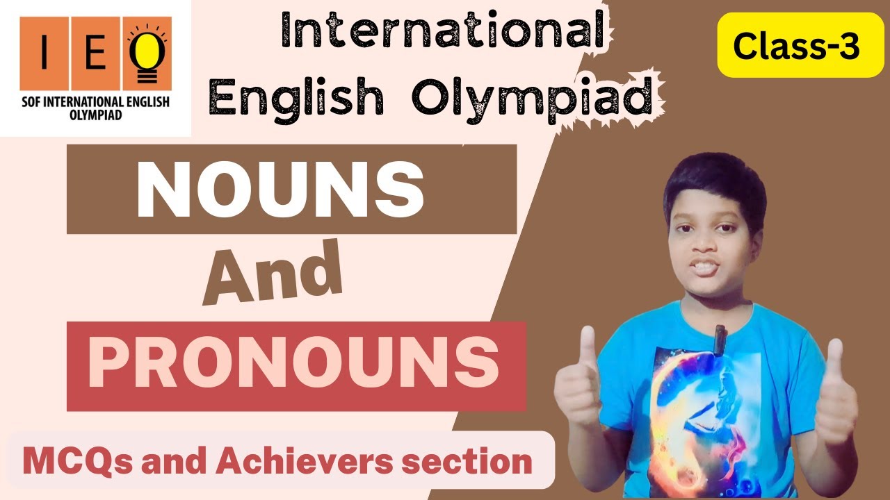 IEO- International English Olympiad | Chapter -6 Nouns and Pronouns | Class -3 | Practice Questions