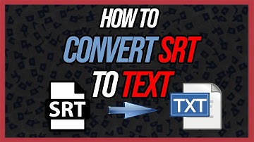 How to Convert SRT File to Text File