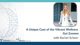 A Unique Case of the Gut Zoomer with Rachel Scheer