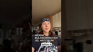 Midemi Bulandırman Jel Arıyorum, Bölüm 6
