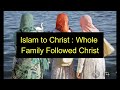 Muslim Mom met Jesus , whole family Convert :: Rare & Lovely Testimony