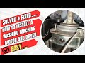 How to Install a Washing Machine Motor and Dryer