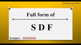 SDF ka full form | Full form of SDF in English | Subject - BANKING