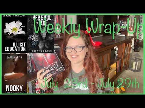 Week 30 Weekly Wrap-Up: July 23rd - July 29th/ BDSM & Dark Romance
