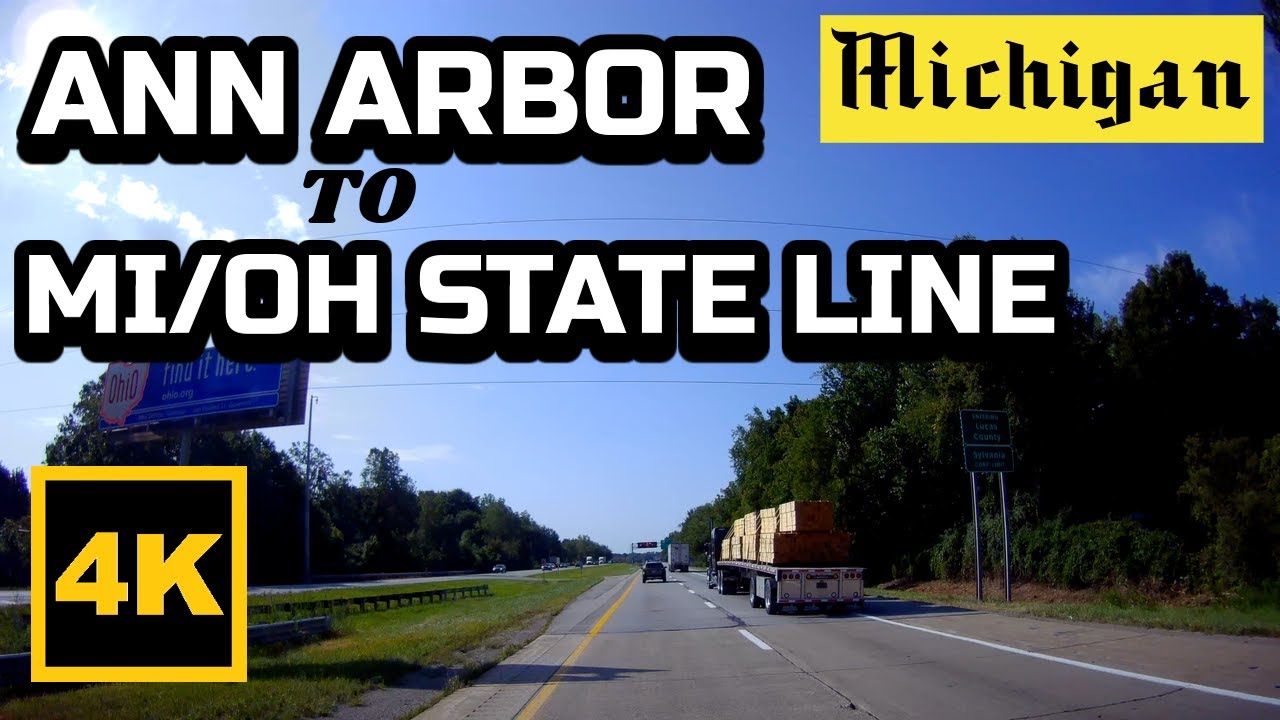 4K Drive Michigan Ann Arbor to MichiganOhio State Line Dashcam