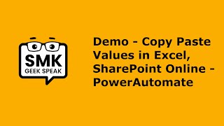 Demo- Copy Paste Values Excel SharePoint Online - PowerAutomate