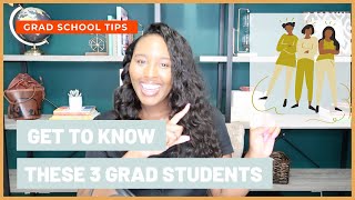 Introduce Yourself to These 3 Grad Students Immediately | First Year Grad School Tips