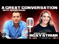 A Great Conversation: Roxy Striar - Episode 4