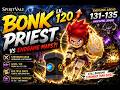 BONK Priest vs Endgame Maps?! | Lv.120 Hybrid Battle Priest - SpiritVale