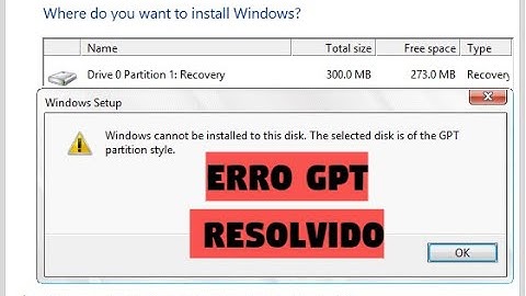 Erro GPT RESOLVIDO Windows não pode ser instalado no disco estilo partição gpt Windows 10  e 7