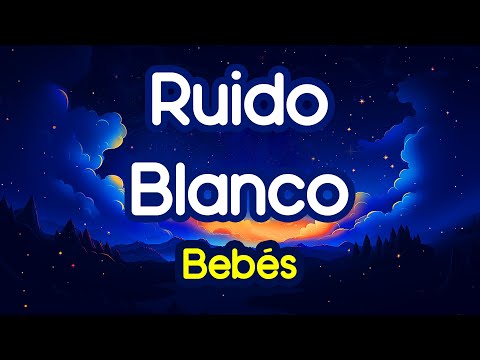 Ruido Blanco Bebés 👶 Sonido Blanco para Dormir Bebés 👶 Sonido Blanco Bebés 👶 #4