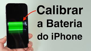 (2023) Como Calibrar a Bateria do seu iPhone!