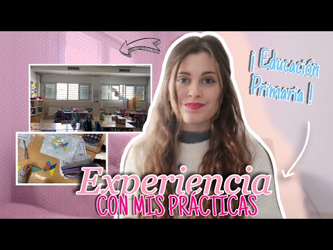 ¡MI EXPERIENCIA EN LAS PRACTICAS DE EDUCACIÓN PRIMARIA! ????