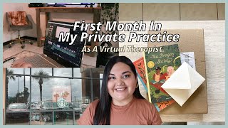 The First Month In My Private Practice as a ✨Virtual Mental Health Therapist✨