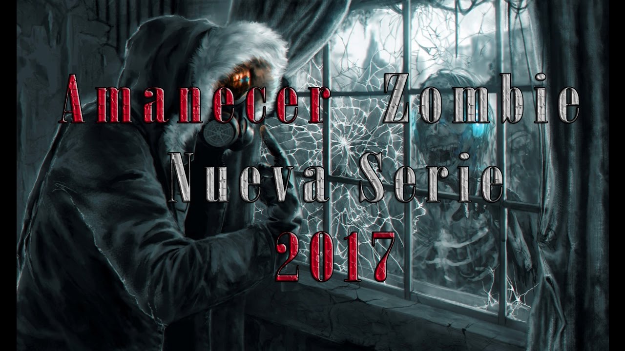 Amanecer Zombie Trailer 2017