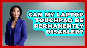 Can My Laptop Touchpad Be Permanently Disabled? - The Hardware Hub
