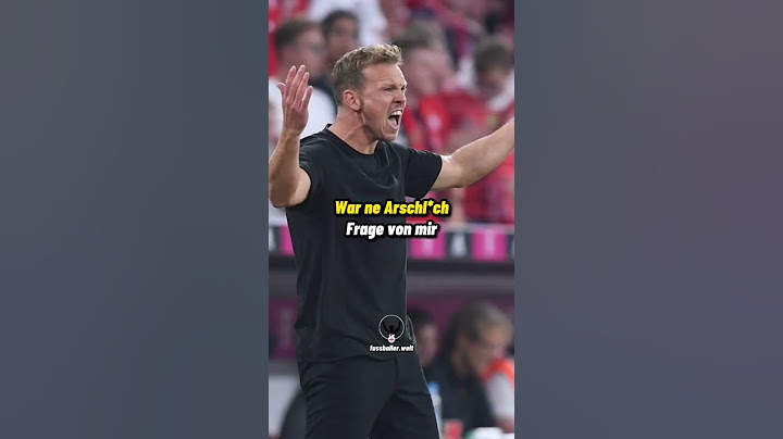 Julian Nagelsmann erklärt seine gelbe Karte gegen Gladbach 😂