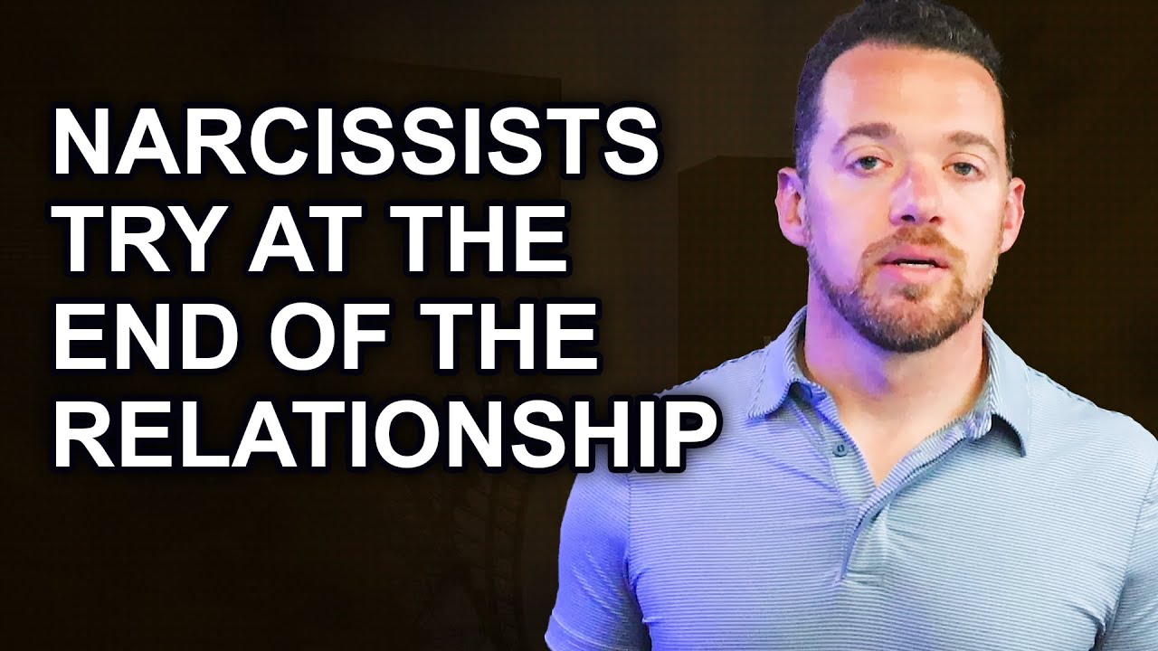 Narcissists Try At The End Of The Relationship - YouTube