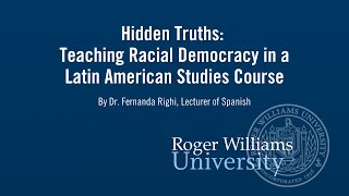 Hidden Truths: Teaching Racial Democracy in a Latin American Studies Course