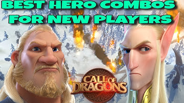 BEST Hero Pairs For New Players Call of Dragons