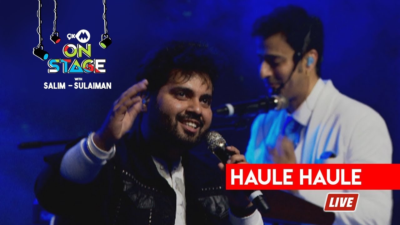 Salim Sulaiman   Haule Haule Live ft Vipul Mehta  Sulaiman Merchant  Raj Pandit  9XM On Stage