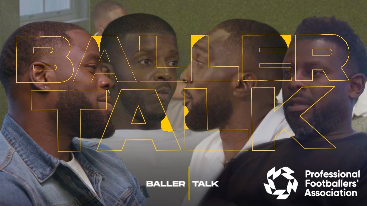 The PFA: What Do The Professional Footballers Association Really Do? | BALLER TALK | Season 2 | Ep 6