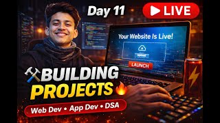 Coding Till Placed | Daily Live DSA & Web Development | $0.29 Revenue Update | Day 11 🔥