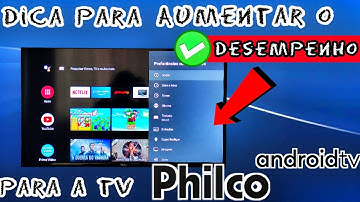 COMO RESOLVER A LENTIDÃO E TRAVAMENTOS NA TV PHILCO ANDROID | 2025