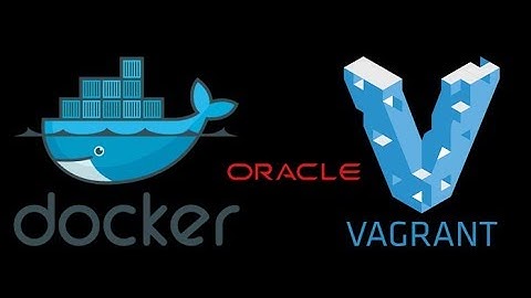 Conceito de Vagrant - Docker  para Ambientes Oracle