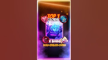 X.Borg 🔥 Global Top 1 Build + Emblem + Combo | Unstoppable Damage | MLBB 2025 #Xborg #mlbb #Build