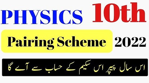 10th physics pairing scheme 2022
